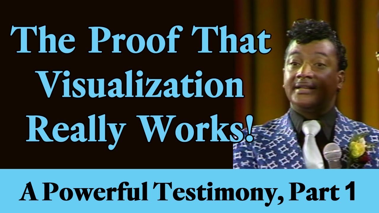 The Proof That Visualization Really Works! (A Powerful Law of Attraction Testimony, Part 1)