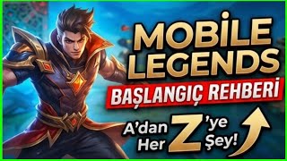 Yeni Başlayanlar İçin Mobile Legends Rehberi (A’dan Z’ye Her Şey) 
