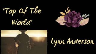 Top of the World - Lyrics - Lynn Anderson