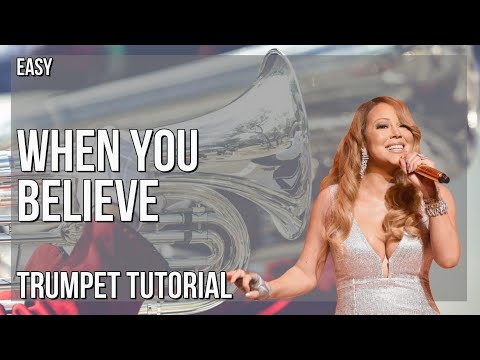How to play When You Believe (The Prince of Egypt) on Trumpet (Tutorial)