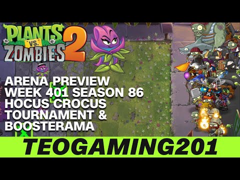 PvZ 2 | Arena Preview | Week 401 Hocus Crocus Tournament & Boosterama | Season 86