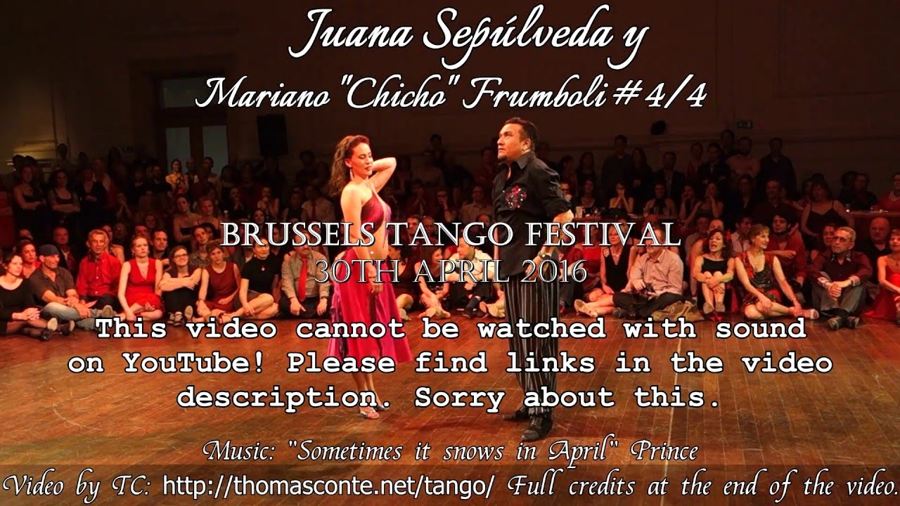 Tango: Mariano "Chicho" Frúmboli y Juana Sepúlveda, 30/04/2016, Brussels Tango Festival #4/4