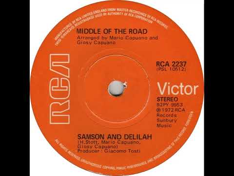 UK New Entry 1972 (146) Middle Of The Road - Samson And Delilah