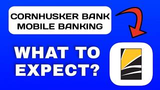 Cornhusker Bank Mobile Banking App Explained - What to Expect