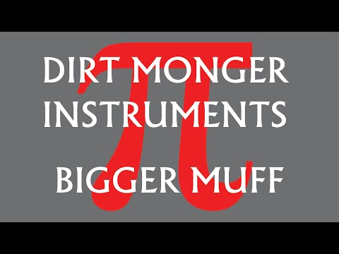 Dirt Monger Instruments Bigger Muff image 4