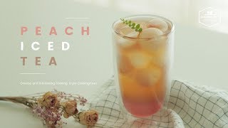 리얼! 복숭아 아이스티 만들기 : REAL! Peach Iced Tea Recipe - Cooking tree 쿠킹트리*Cooking ASMR