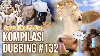 Download lagu BARUAK TAMVAN - KOMPILASI DUBBING #132  (SPESIAL IDUL ADHA) mp3