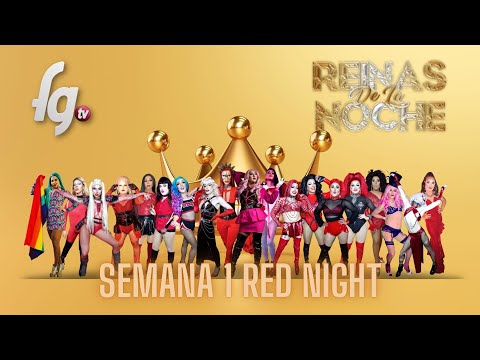 REINAS DE LA NOCHE / TEMPORADA 6 / SEMANA 1 - CANAL FARANDULA GAY