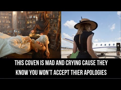 This COVEN is in SHAMBLES cause they KNOW you don’t want to HEAR their APOLOGIES