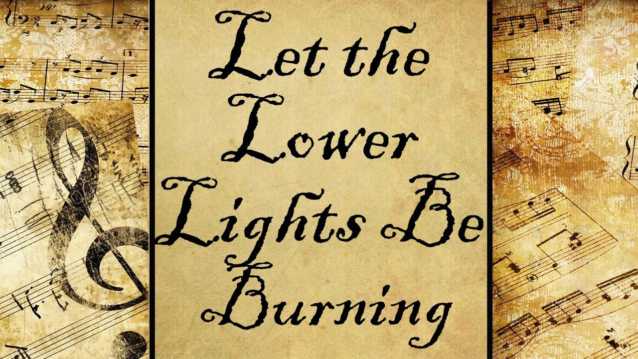 Let the Lower Lights Be Burning | Hymn