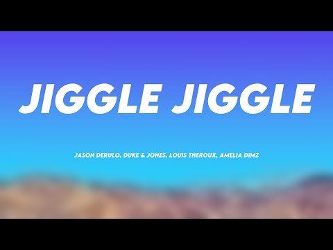Jiggle Jiggle - Jason Derulo, Duke & Jones, Louis Theroux, Amelia Dimz (Lyrics Video) 💨