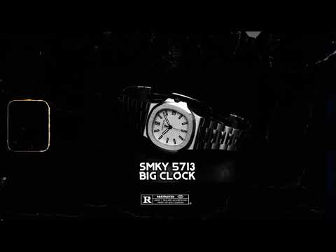 SMKY5713 - Big Clock (Prod. by Exelons beats)
