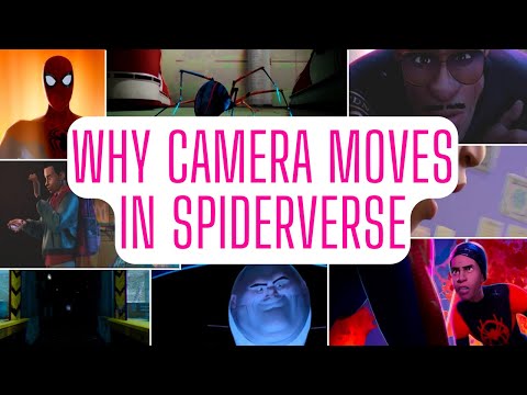 Why directing Camera Moves? Spiderman: Into the Spiderverse (film making tips and inspiration)