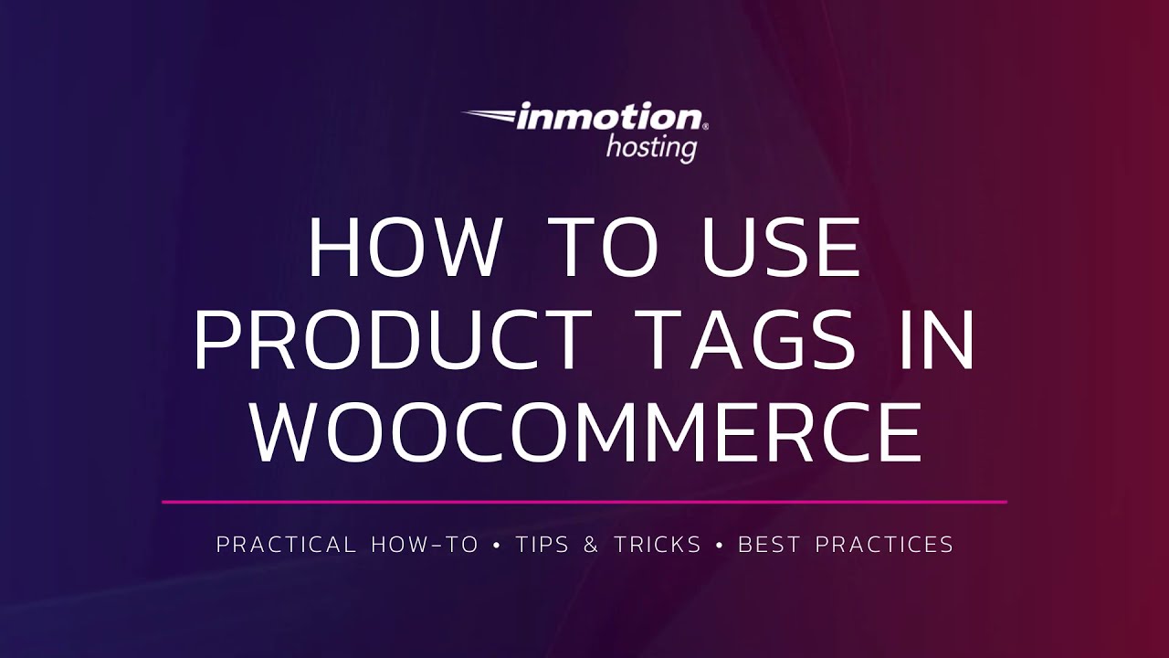 How to Use Product Tags in WooCommerce | WordPress Tutorial