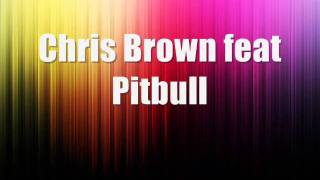Chris Brown Feat. Pitbull - Where Do We Go From Here