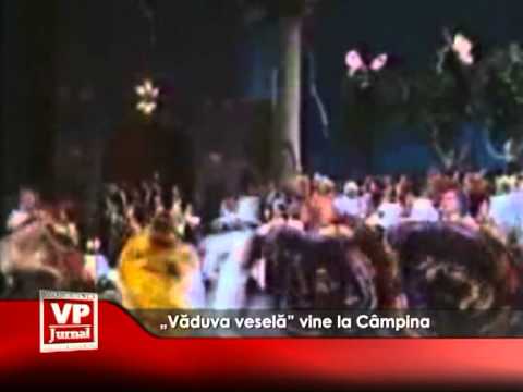 „Văduva veselă” vine la Câmpina