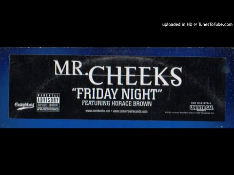 Mr. Cheeks Feat. Horace Brown..Friday Night