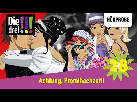 Die drei !!! - Folge 28: Achtung, Promihochzeit! | Hörprobe zum Hörspiel
