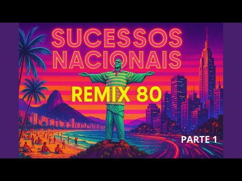 Remix Brasil 80 -  parte 1