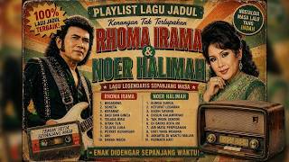 Download lagu KUMPULAN LAGU RHOMA IRAMA DAN NOER HALIMAH FULL ALBUM  DERITA NASIBKU PEDIH mp3