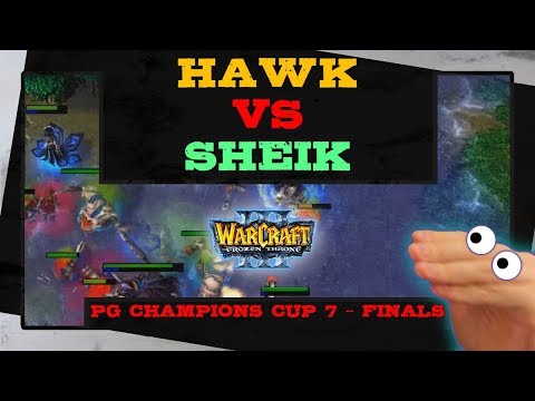 Hawk vs Sheik - pG Champions Cup 7 - Finals - Warcraft 3