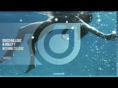 Disco Killerz & Holly T - Nothing To Lose