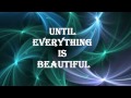 Kylie Minogue Everything Is Beautiful (With Lyrics)