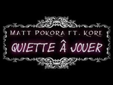 Matt Pokora ft. Kore - Quiette â Jouer 2008