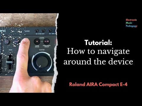 AIRA Compact E4 Tutorial: How to navigate around the device