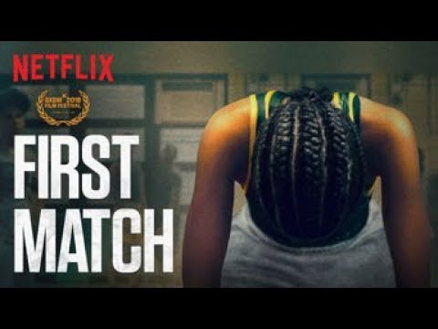 FIRST MATCH Preview, Vorabkritik & deutscher Trailer I Netflix Original Film 2018