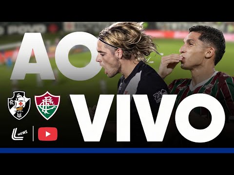 VASCO X FLUMINENSE AO VIVO DIRETO DO NILTÃO - SEMIFINAL DO CARIOCA AO VIVO - VASCO E FLUMINENSE