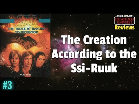 Star Wars EU Chronology Review #3: The Creation According to the Ssi-Ruuk