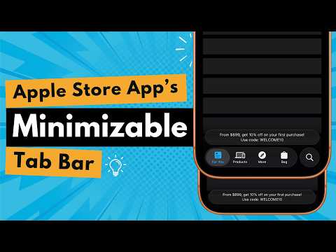 Apple Stores App's Minimizable Tab Bar Using SwiftUI | Scroll to Hide Tab Bar | Xcode 26