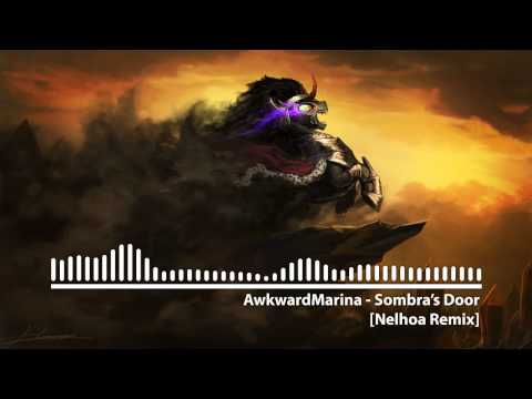 AwkwardMarina - Sombra's door [Nelhoa Remix]