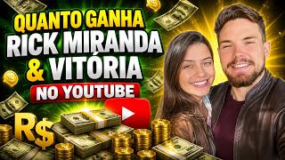 QUANTO GANHA O CANAL RICK MIRANDA E VITORIA ? | GANHOS EM REAIS 2026