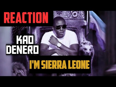 Kao Denero - I am Sierra Leone| reaction!!