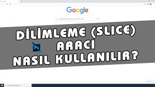 Photoshop Dilimleme Aracı Nasıl Kullanılır? Slice Tool Kullanımı | 29. Ders Eğitim Seti