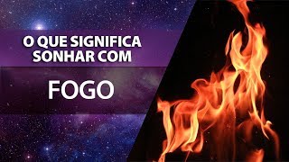 Descubra o que é sonhar com fogo | João Bidu