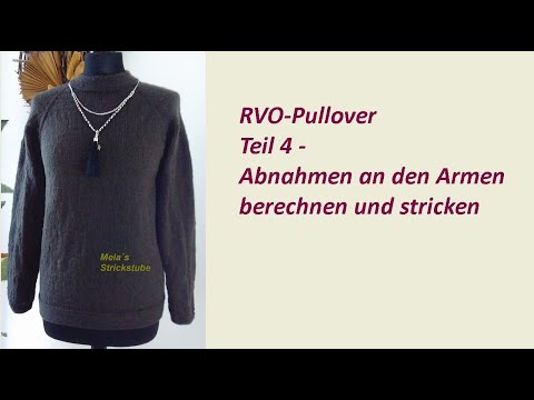 Ragmela 24 - Part 4 of 4 - RVO Sweater, Sleeves - Calculating and knitting decreases