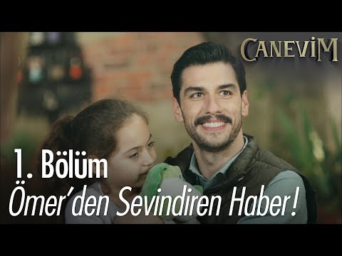 Ömer'den sevindiren haber! - Canevim 1. Bölüm
