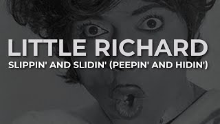 Little Richard - Slippin&#39; And Slidin&#39; (Peepin&#39; And Hidin&#39;) (Official Audio)