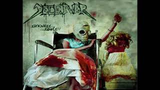Deceiver - Sickness...Souls [Full Album, 2012]