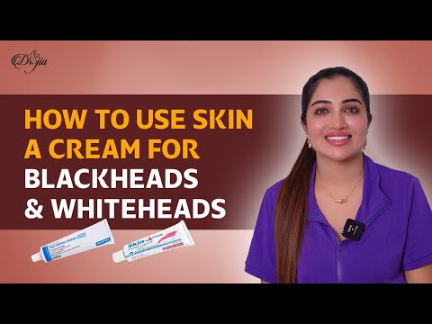 How To Use Skin A Cream For Blackheads and Whiteheads || Best Dermatologist in UAE #skincare #cream