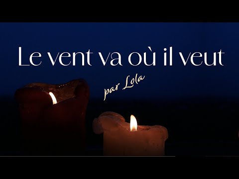 Le vent souffle où il veut - piano voix avec paroles