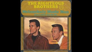 Righteous Brothers - Melancholy Music Man