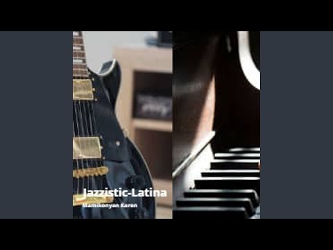 Jazzistic-Latina (Instrumental)