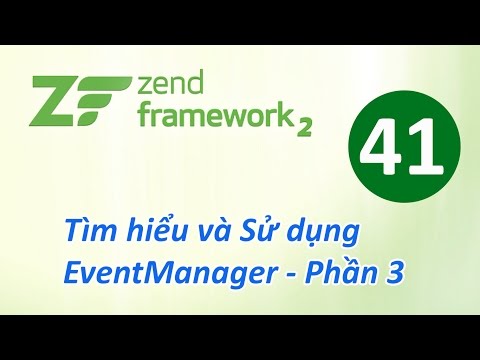 Tự học Zend Framework Bài 41 Tìm hiểu và Sử dụng EventManager Phần 3