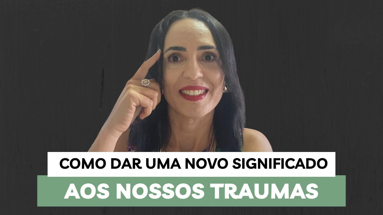 NÃO DEIXE QUE OS TRAUMAS DO PASSADO IMPEÇAM SUA FELICIDADE!