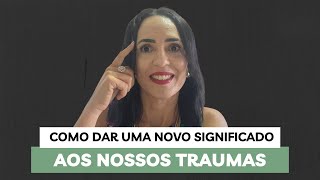 NÃO DEIXE QUE OS TRAUMAS DO PASSADO IMPEÇAM SUA FELICIDADE!