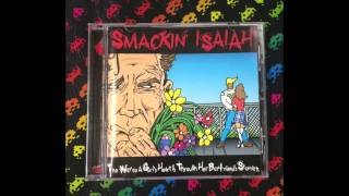 Smackin Isaiah ‎– The Way To A Girls Heart Is Through Her Boyfriend's Stomach (Full)